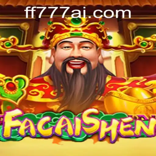Exploring FaCaiShen: The Exciting World of Wealth and Fortune